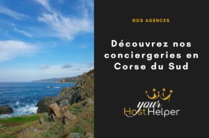 Lire la suite à propos de l’article Découvrez les conciergeries en Corse du Sud de YourHostHelper