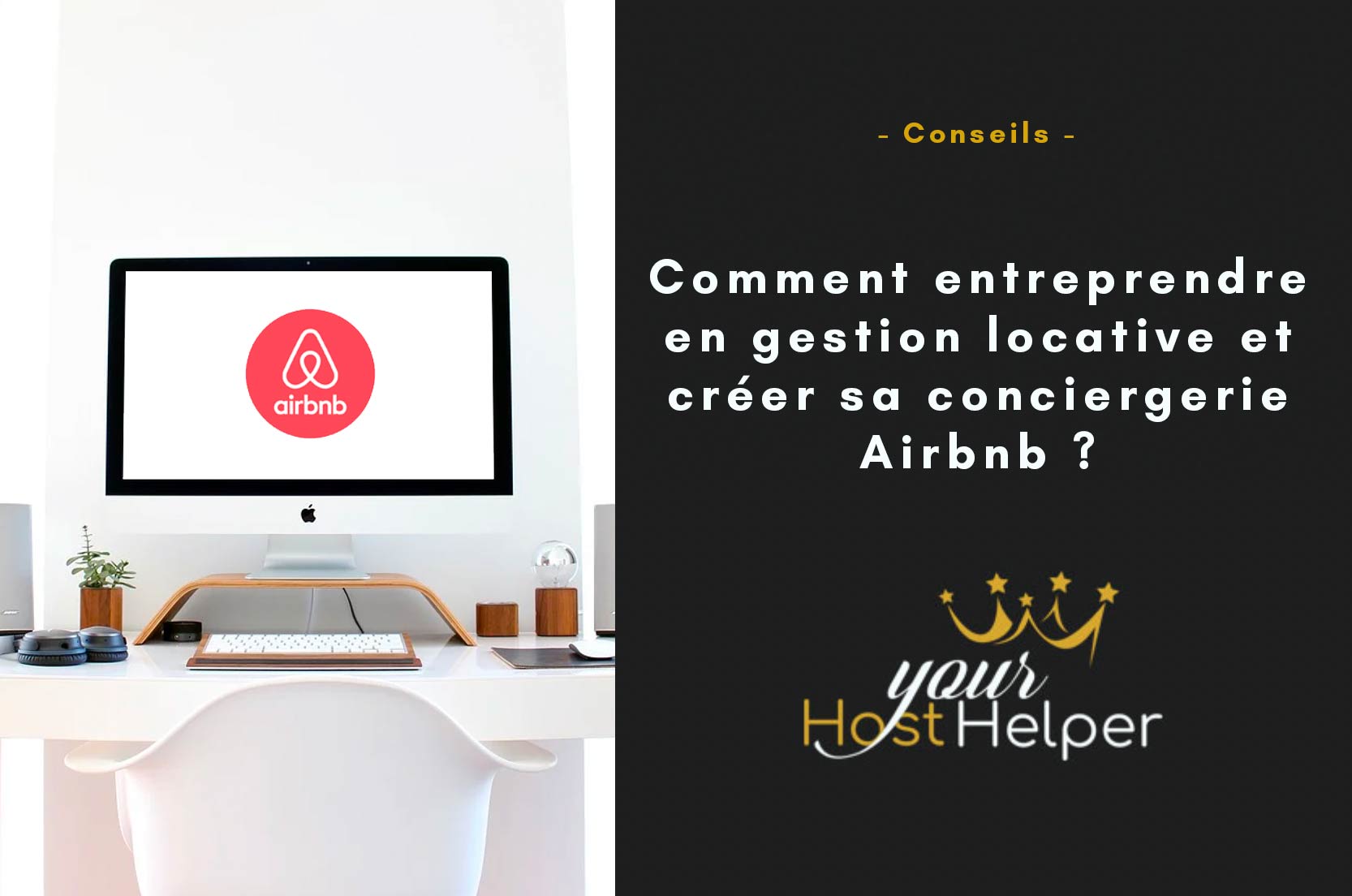 Read more about the article Comment entreprendre en gestion locative et créer sa conciergerie Airbnb ?