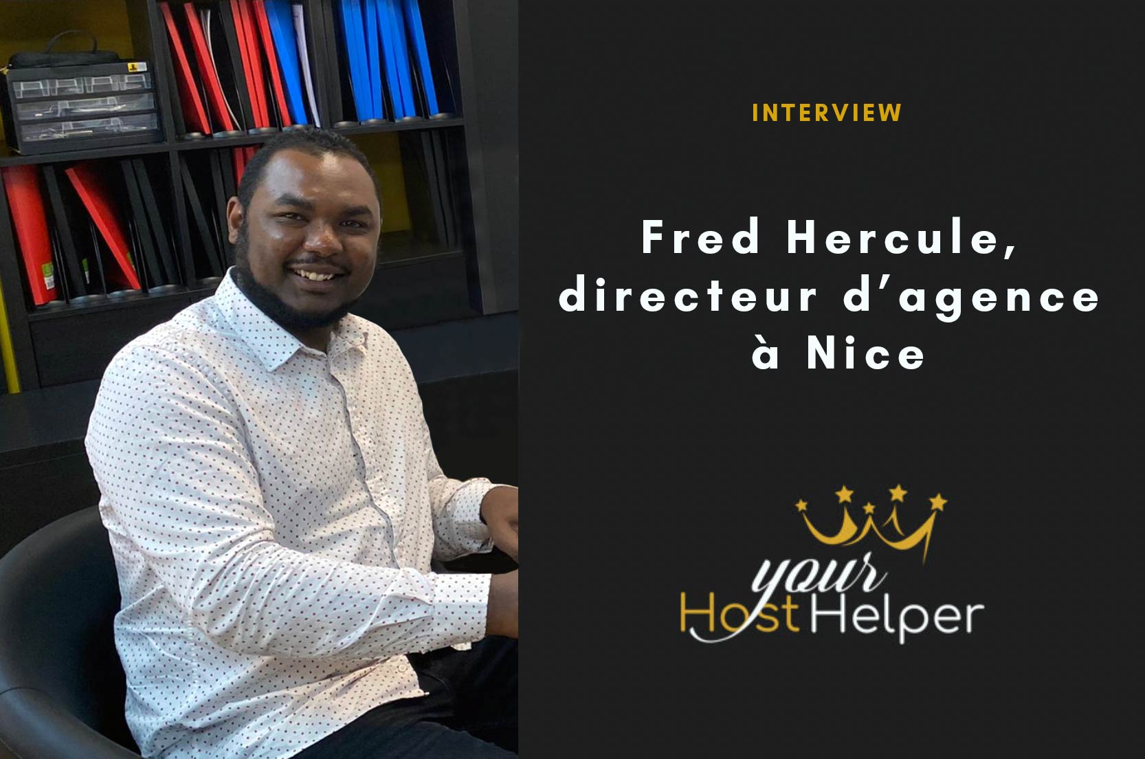You are currently viewing Interview de Fred Hercule : Directeur de la conciergerie YourHostHelper à Nice