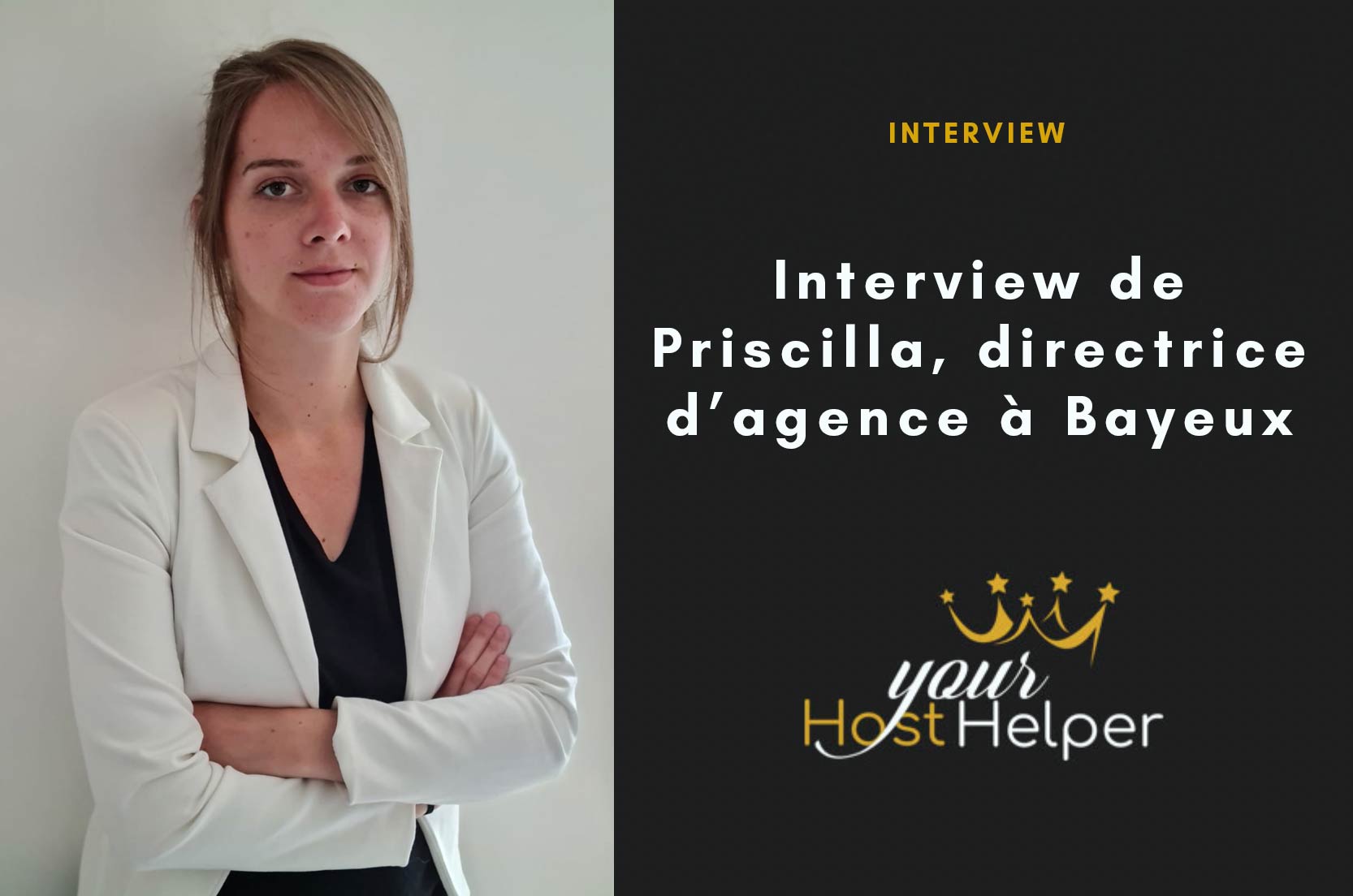 You are currently viewing Interview de Priscilla Leloup : Directrice de la conciergerie YourHostHelper à Bayeux