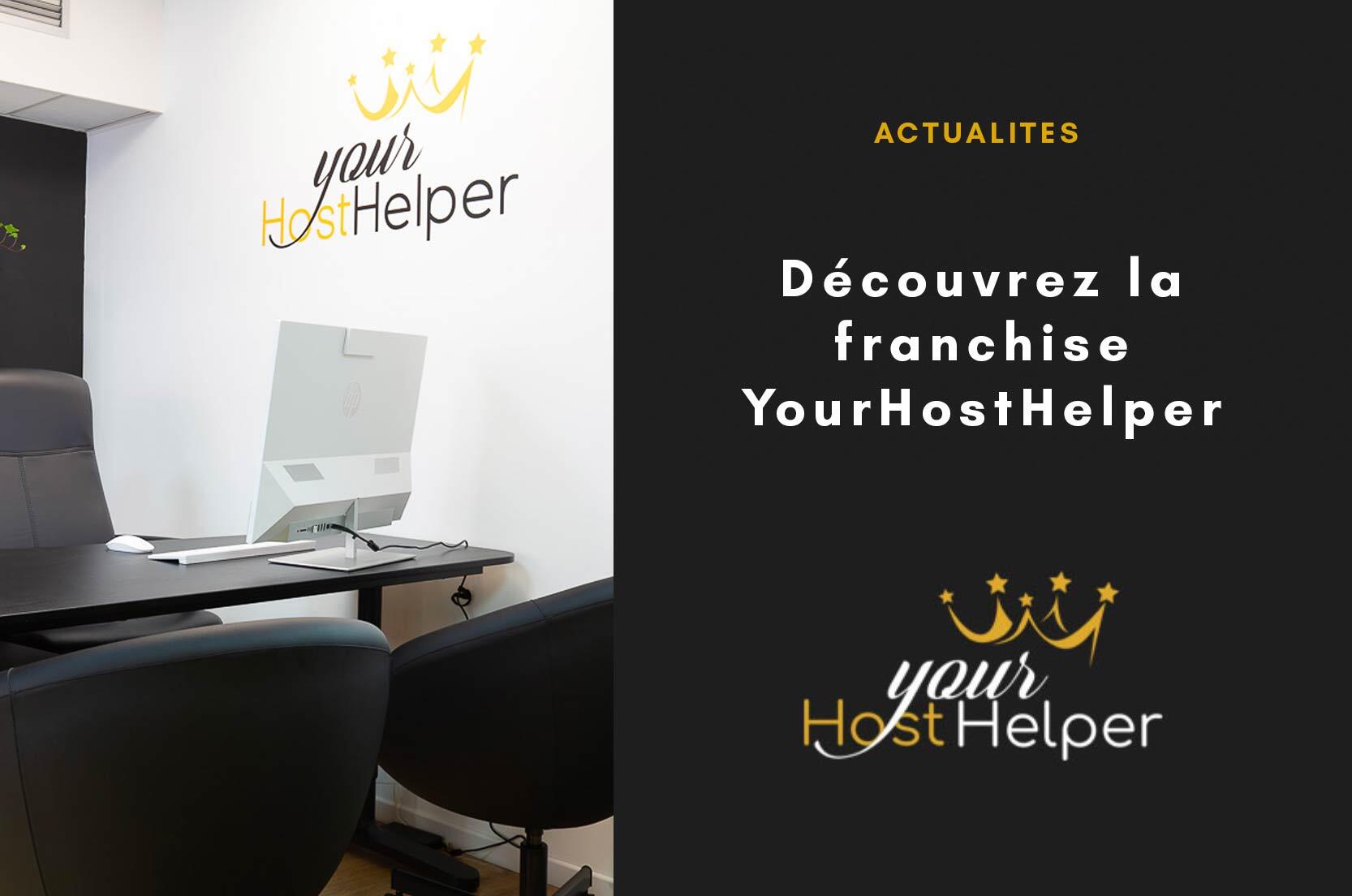 You are currently viewing Création de la franchise conciergerie et gestion locative YourHostHelper