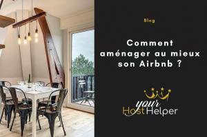 Read more about the article Comment aménager au mieux son Airbnb ?