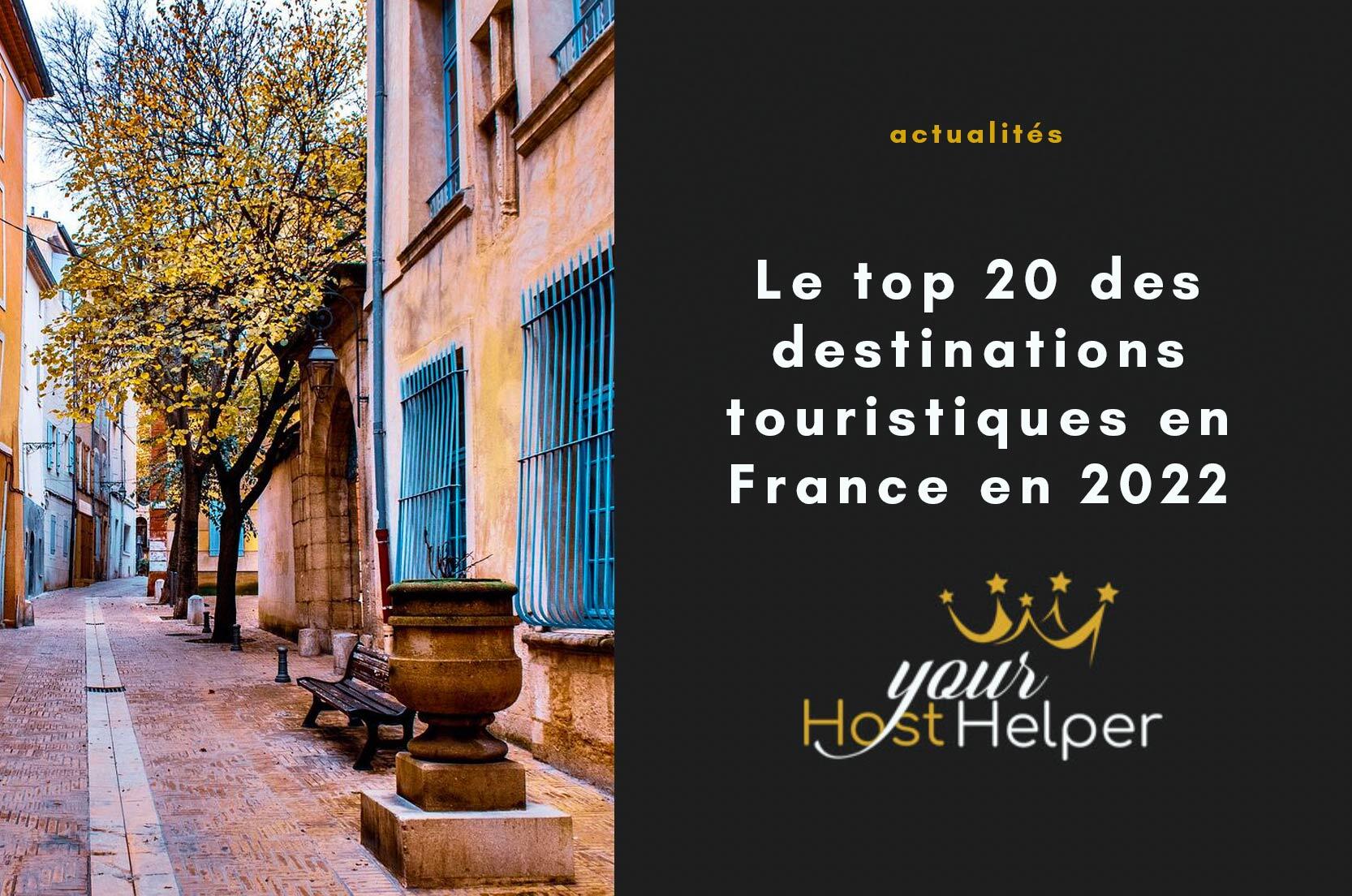 You are currently viewing The top 20 tourist destinations in France in 2022