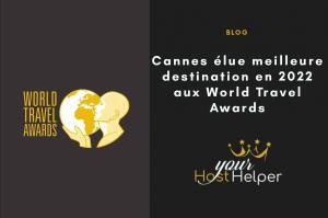Read more about the article Cannes élue meilleure destination en 2022 aux World Travel Awards