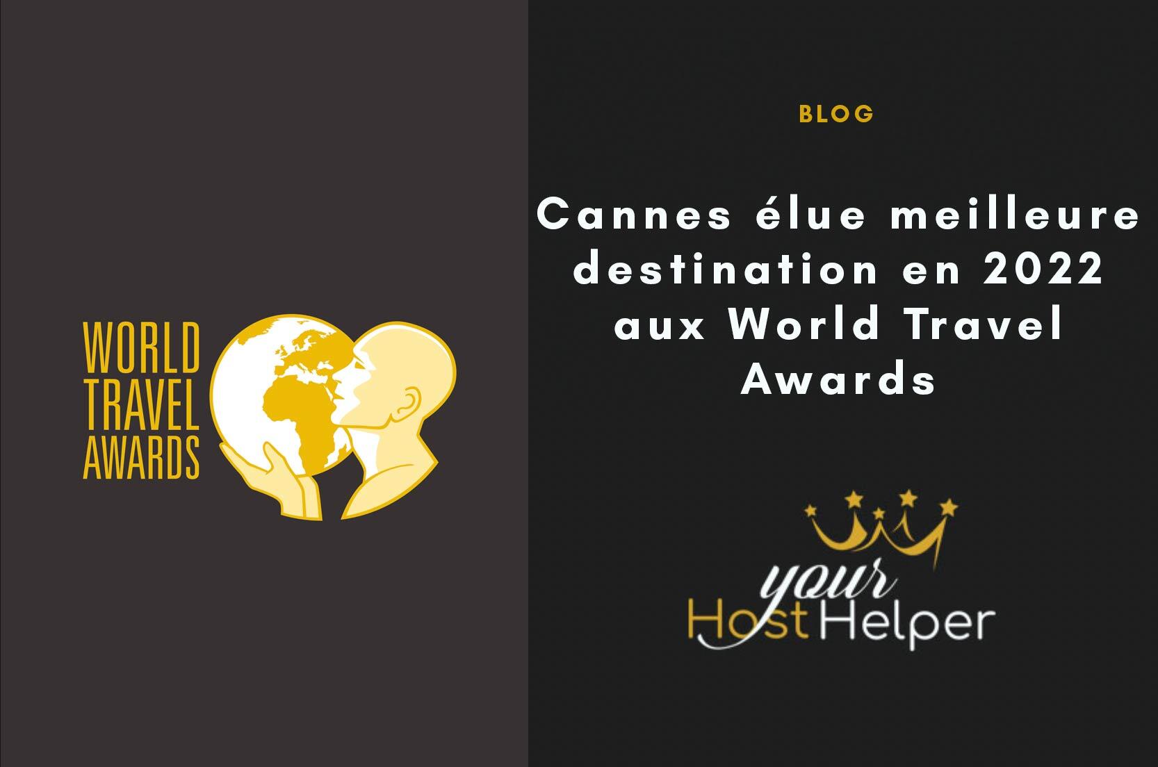 Lire la suite à propos de l’article Cannes élue meilleure destination en 2022 aux World Travel Awards