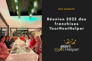 Read more about the article Réunion des franchises de conciergerie YourHostHelper 2022