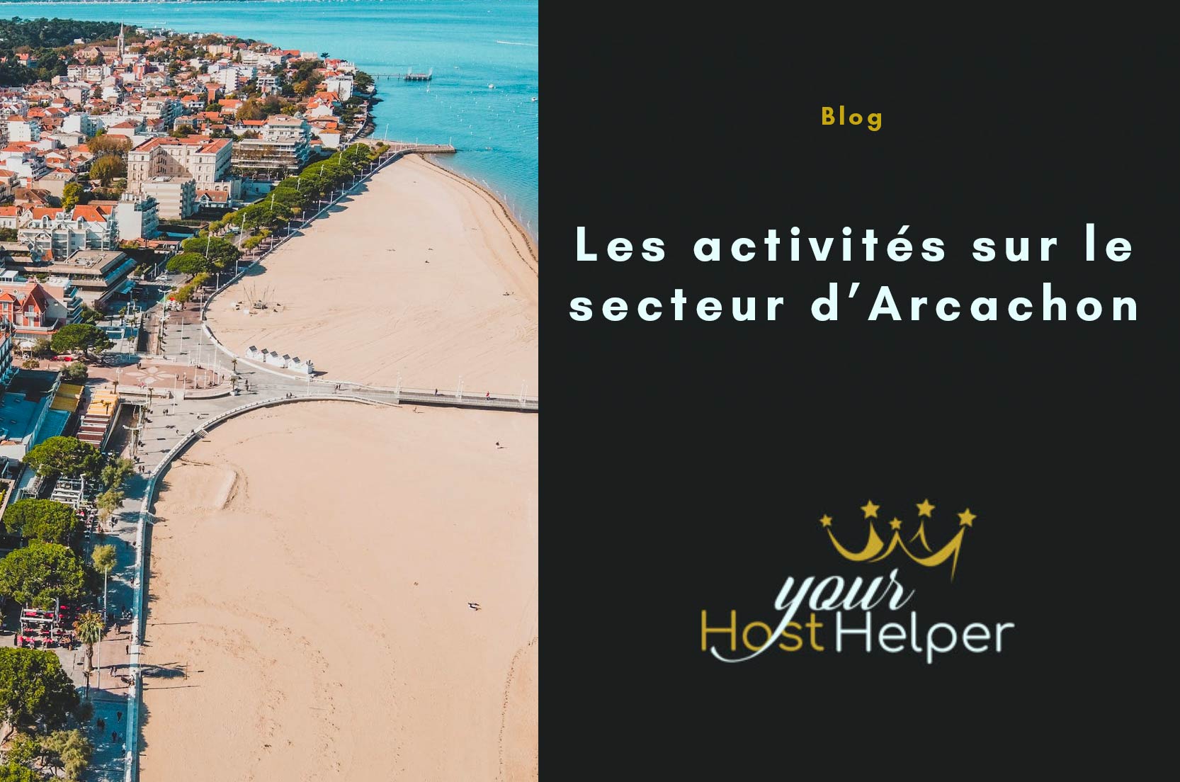 You are currently viewing What are the must-see places in Arcachon? Suggestions from our AirBNB concierge