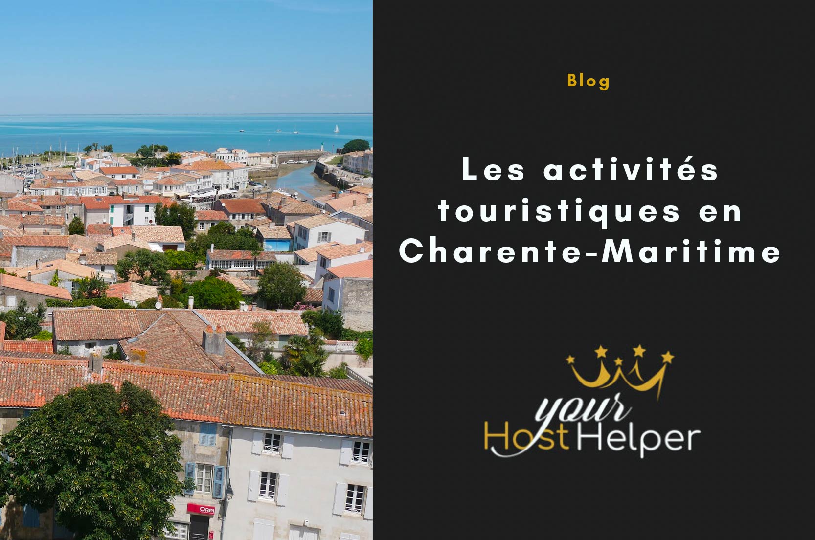 You are currently viewing What to do in Charente-Maritime? Suggestions from our YourHostHelper agency in Royan