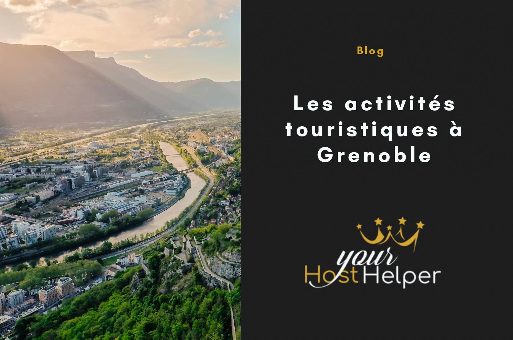 You are currently viewing Que faire à Grenoble ? Les suggestions de notre conciergerie à Grenoble