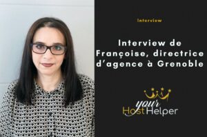 Interview directrice conciergerie Airbnb grenoble