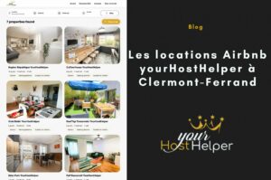 Read more about the article Les locations saisonnières YourHostHelper à Clermont-Ferrand