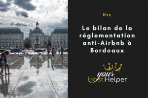 Bilan réglementations Airbnb Bordeaux
