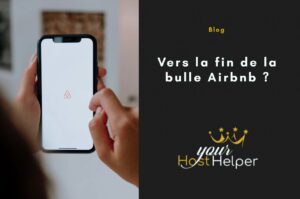 Read more about the article Vers la fin de la bulle AirBNB ? Les explications de la conciergerie YourHostHelper de Grenoble
