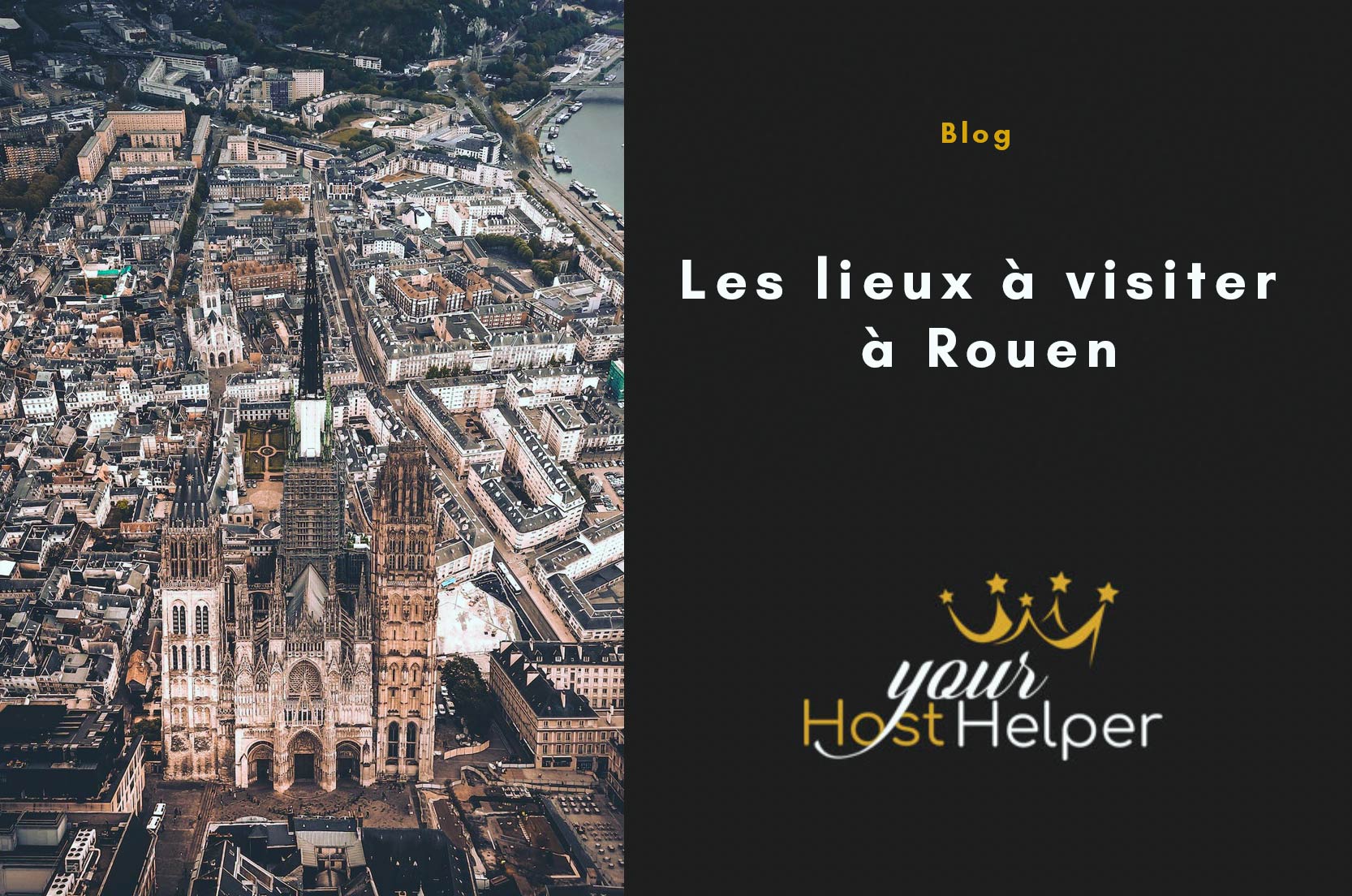 You are currently viewing Les lieux à visiter à Rouen présentés par notre conciergerie