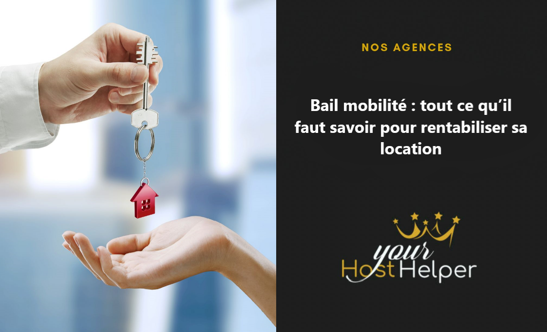 You are currently viewing Bail mobilité : tout ce qu’il faut savoir pour rentabiliser sa location