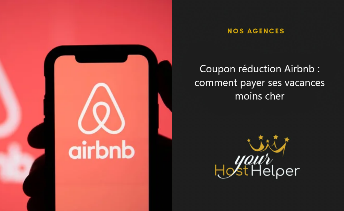 You are currently viewing Coupon réduction Airbnb : comment payer ses vacances moins cher