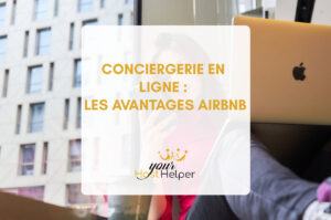 Read more about the article <strong>Conciergerie en ligne : profitez des avantages Airbnb depuis chez vous grâce à votre conciergerie de Bayonne</strong>
