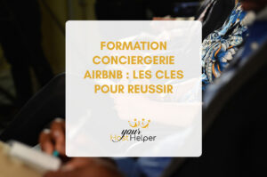 Read more about the article <strong>Formation de Conciergerie Airbnb : les clés pour réussir avec votre conciergerie de Cannes </strong>