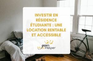 Read more about the article Investing in student residence: a profitable and accessible rental, explained by your La Rochelle concierge service