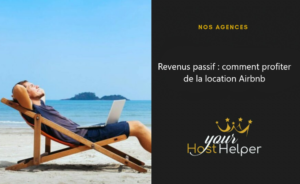 Read more about the article Revenus passif : comment profiter de la location Airbnb