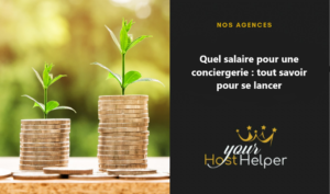 Read more about the article Quel salaire pour une conciergerie : tout savoir pour se lancer
