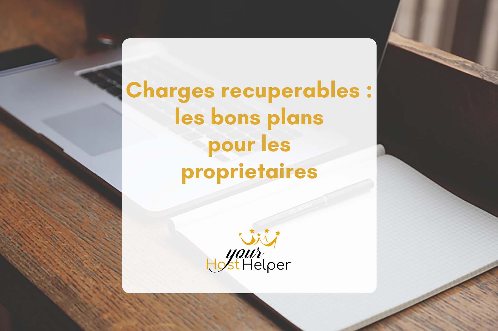 Read more about the article Recoverable charges: good deals for owners explained by your Cannes concierge service