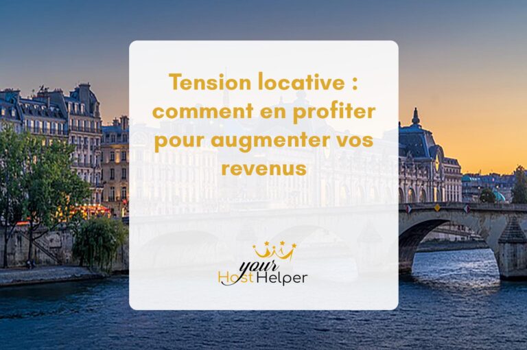 Tension locative : comment en profiter pour augmenter vos revenus — votre conciergerie de Marseille vous dit tout