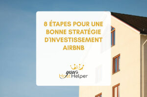 Read more about the article 8 steps to a good Airbnb investment strategy