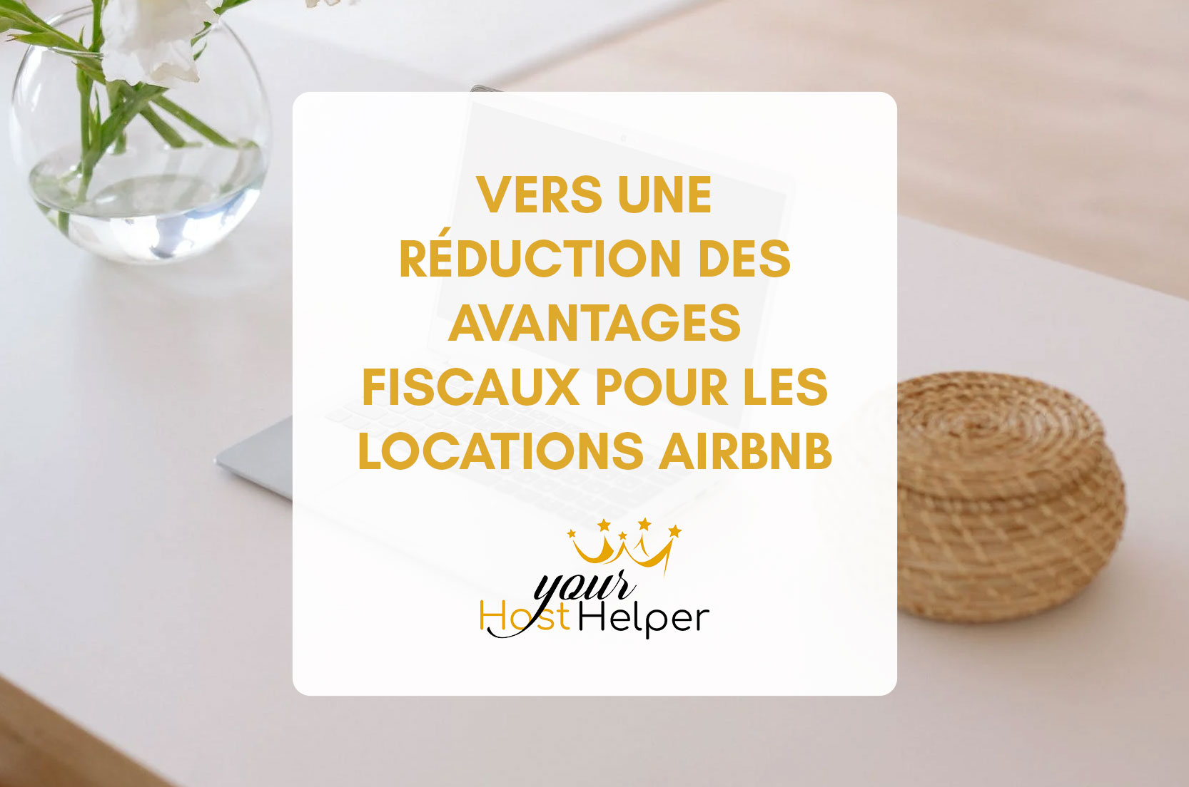You are currently viewing Towards a reduction in tax advantages for Airbnb rentals?