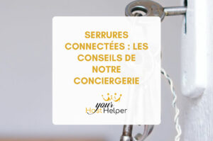 Read more about the article Connected locks: advice from our Airbnb concierge
