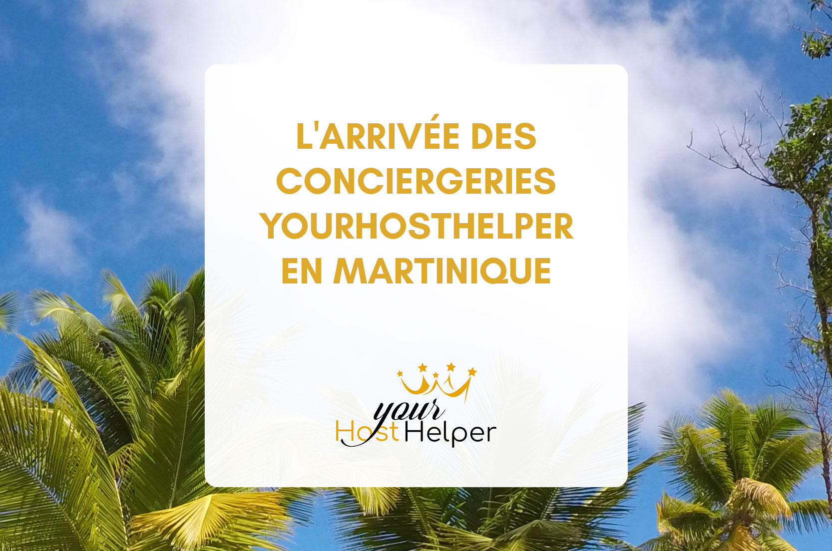 Attualmente stai visualizzando L'arrivo dei servizi di portineria YourHostHelper in Martinica