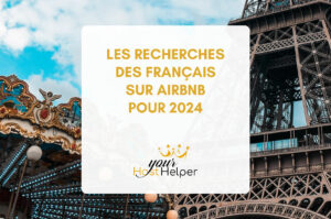 Read more about the article French searches on Airbnb for 2024: France in the spotlight
