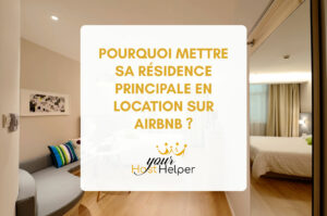 Read more about the article Why rent your main residence on Airbnb?