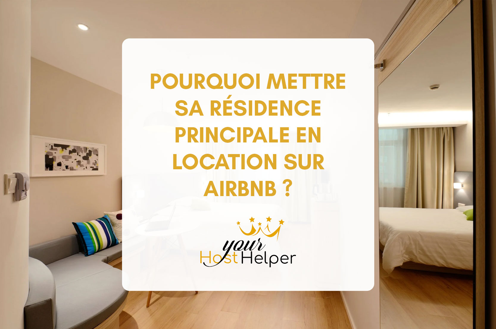 You are currently viewing Pourquoi mettre sa résidence principale en location sur Airbnb ?