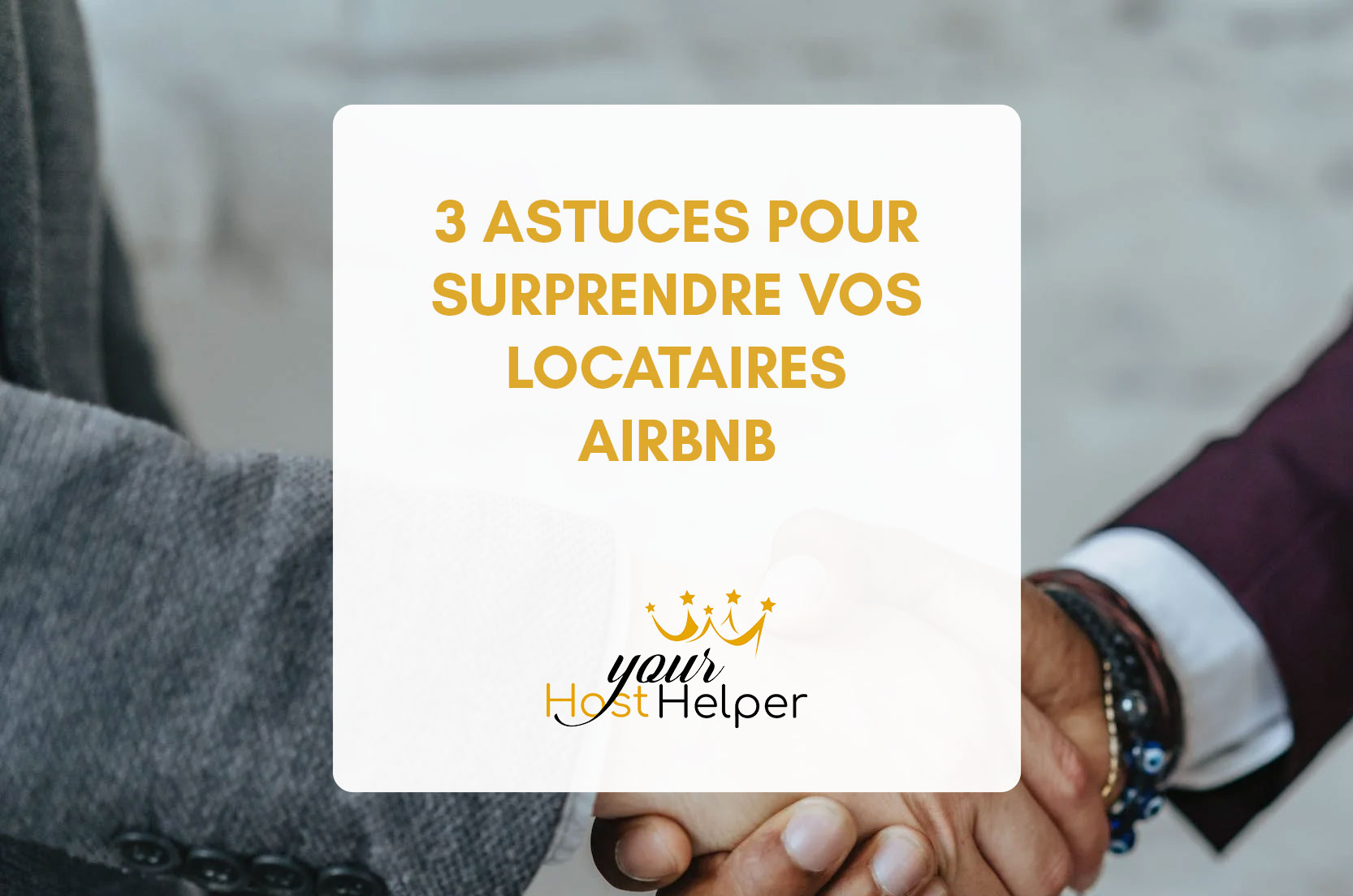 You are currently viewing 3 astuces pour surprendre vos locataires Airbnb