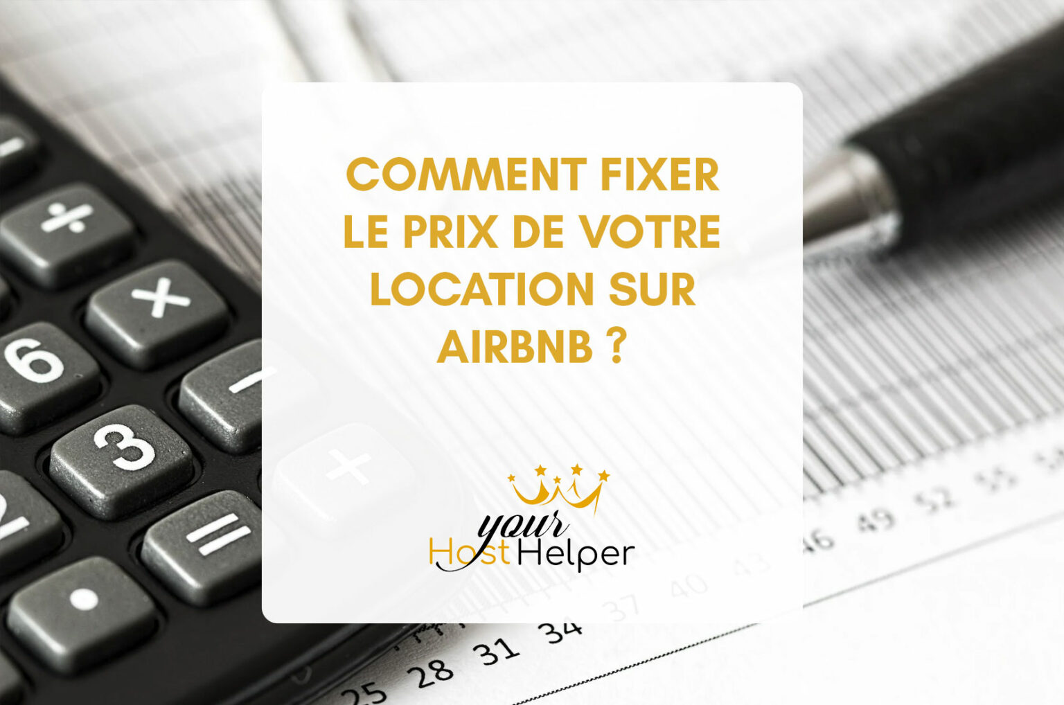 Comment Fixer Le Prix De Votre Location Sur Airbnb ? Notre Conciergerie ...