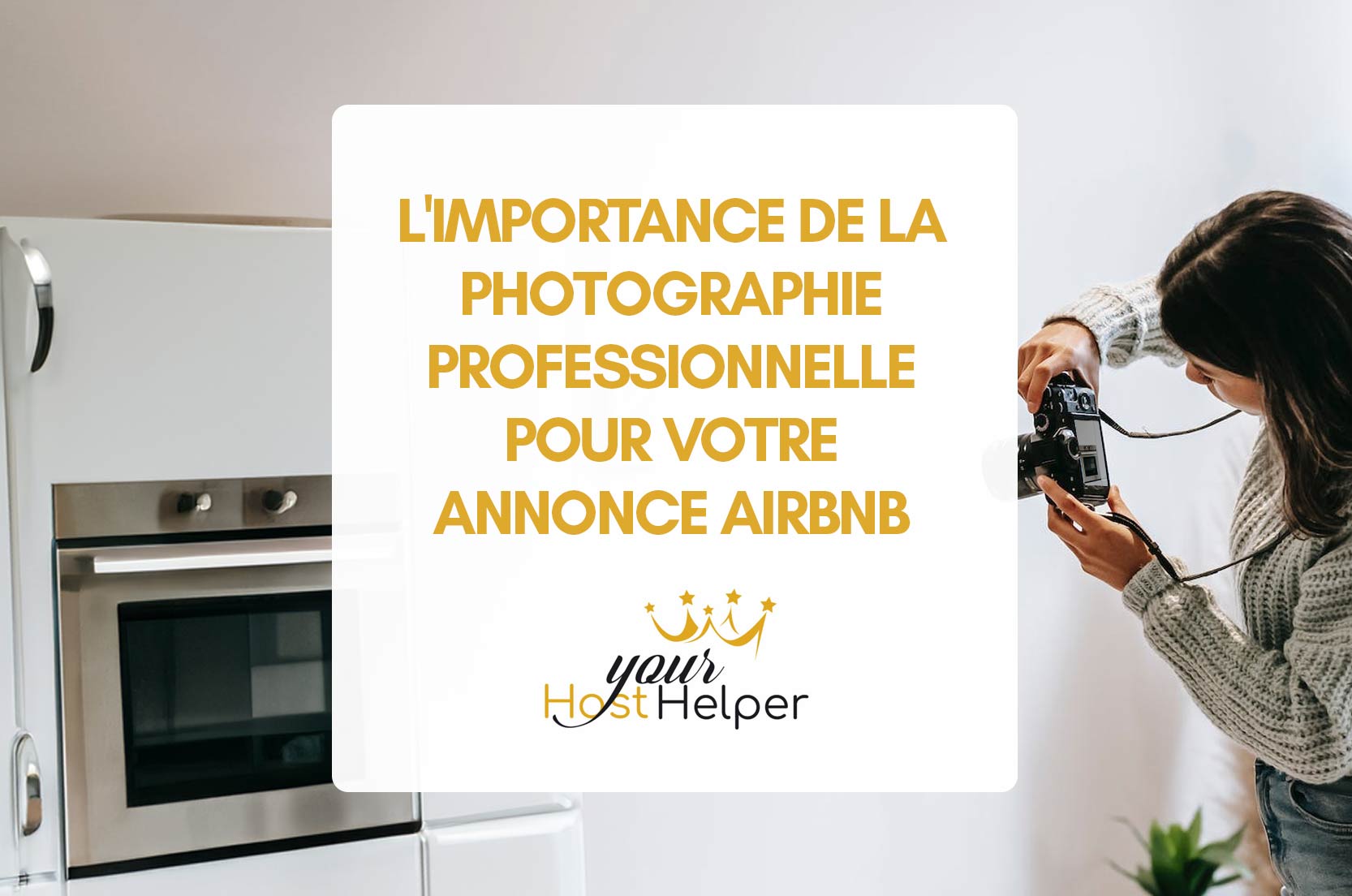 You are currently viewing L’importance de la photographie professionnelle pour votre annonce Airbnb