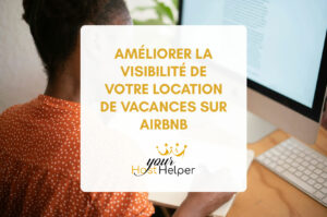Read more about the article Improving the visibility of your vacation rental on Airbnb