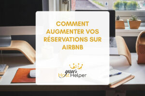 Read more about the article How to increase your bookings on Airbnb?