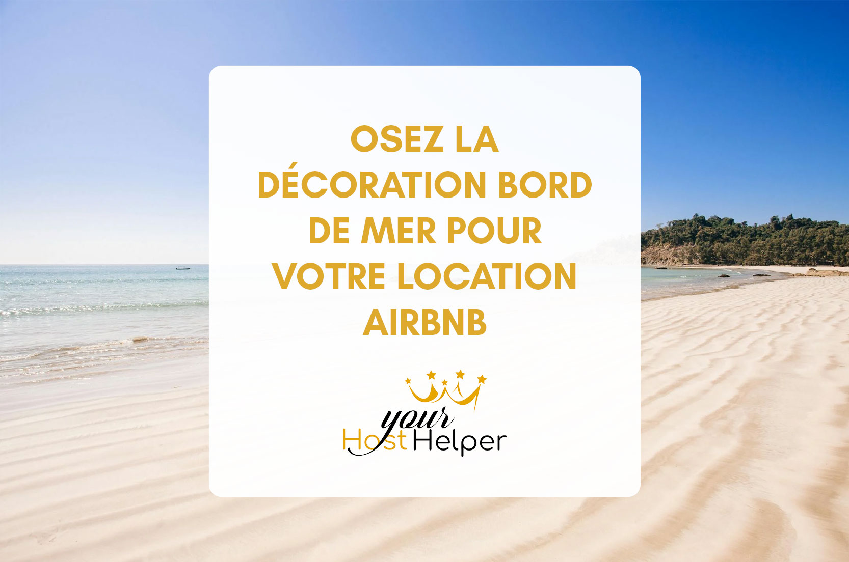 You are currently viewing Osez la décoration bord de mer pour votre location Airbnb