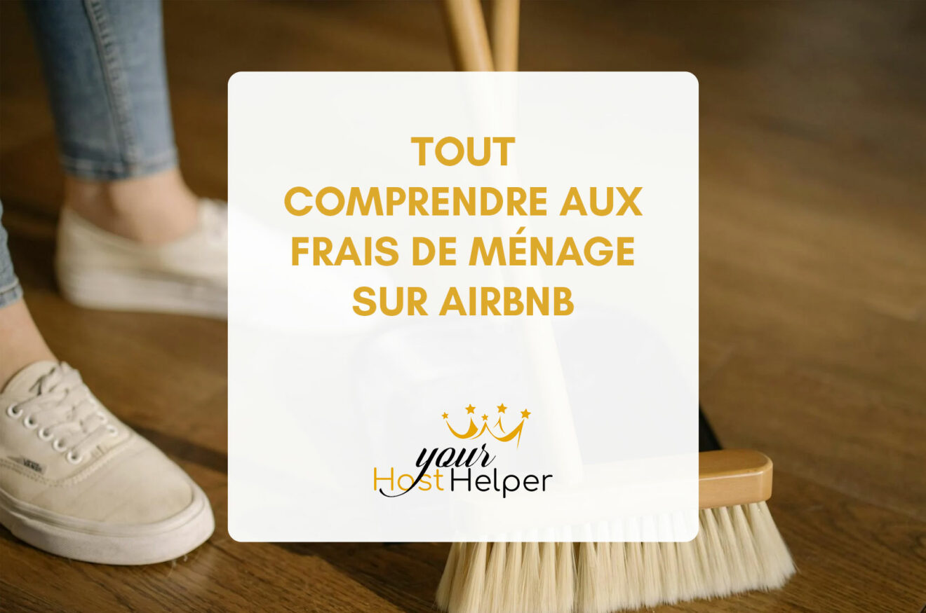 Tout comprendre aux frais de ménage Airbnb