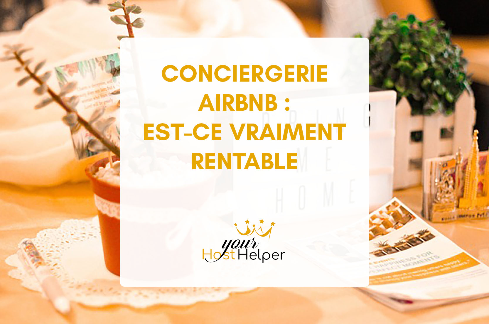 You are currently viewing Est-ce Rentable de Déléguer sa Gestion Locative à une Conciergerie Airbnb ?