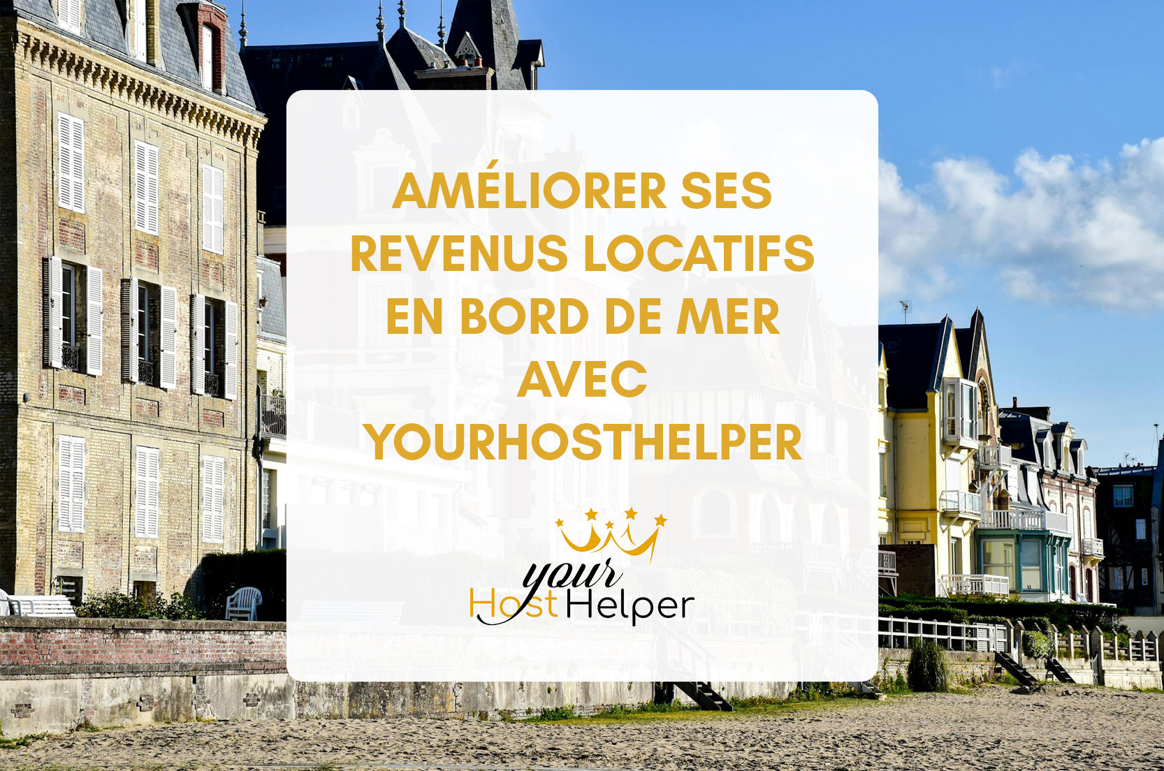 You are currently viewing Deauville : Comment la conciergerie améliore vos revenus locatifs en bord de mer