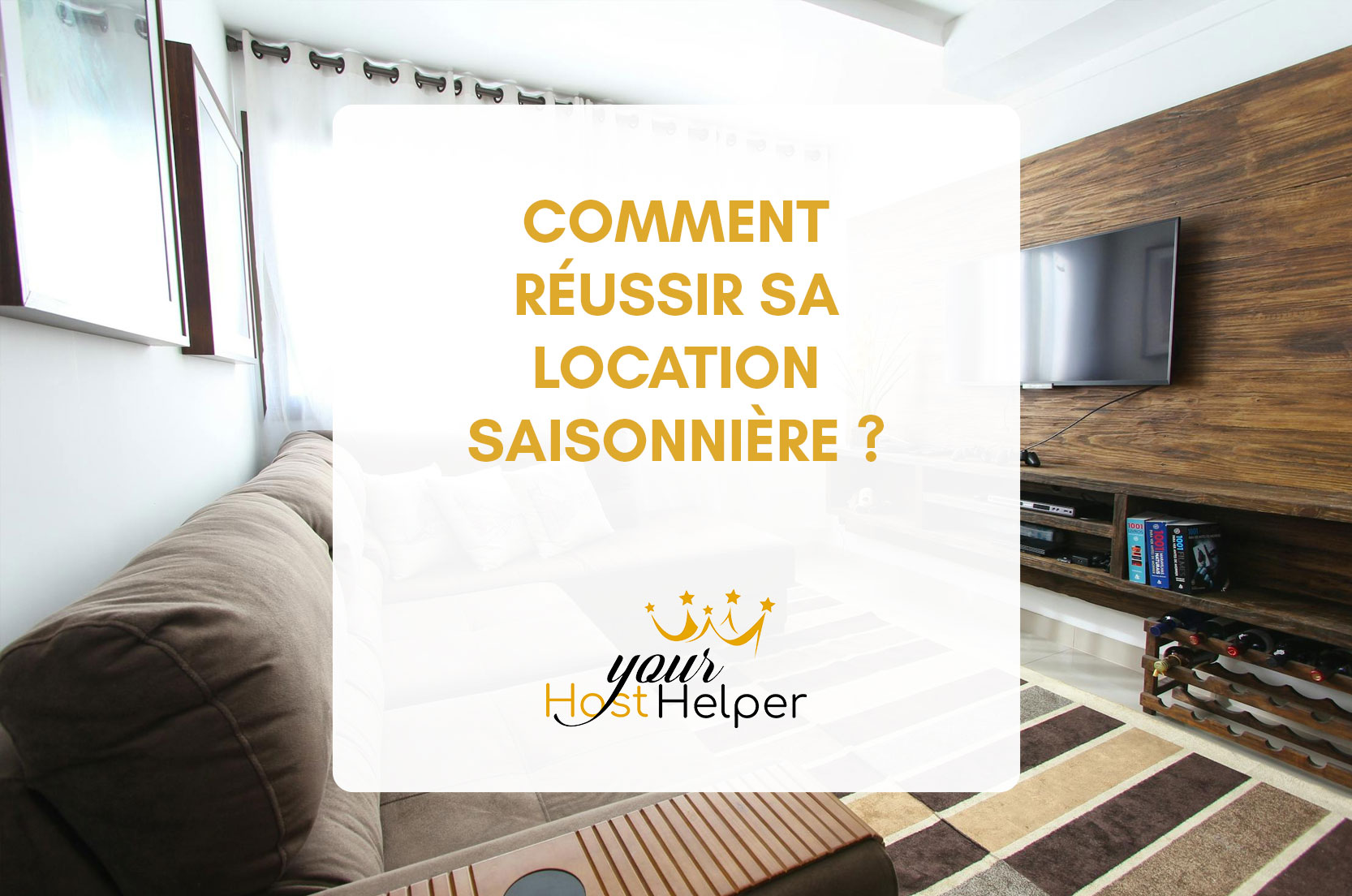 You are currently viewing Comment réussir sa location saisonnière : guide pour les propriétaires