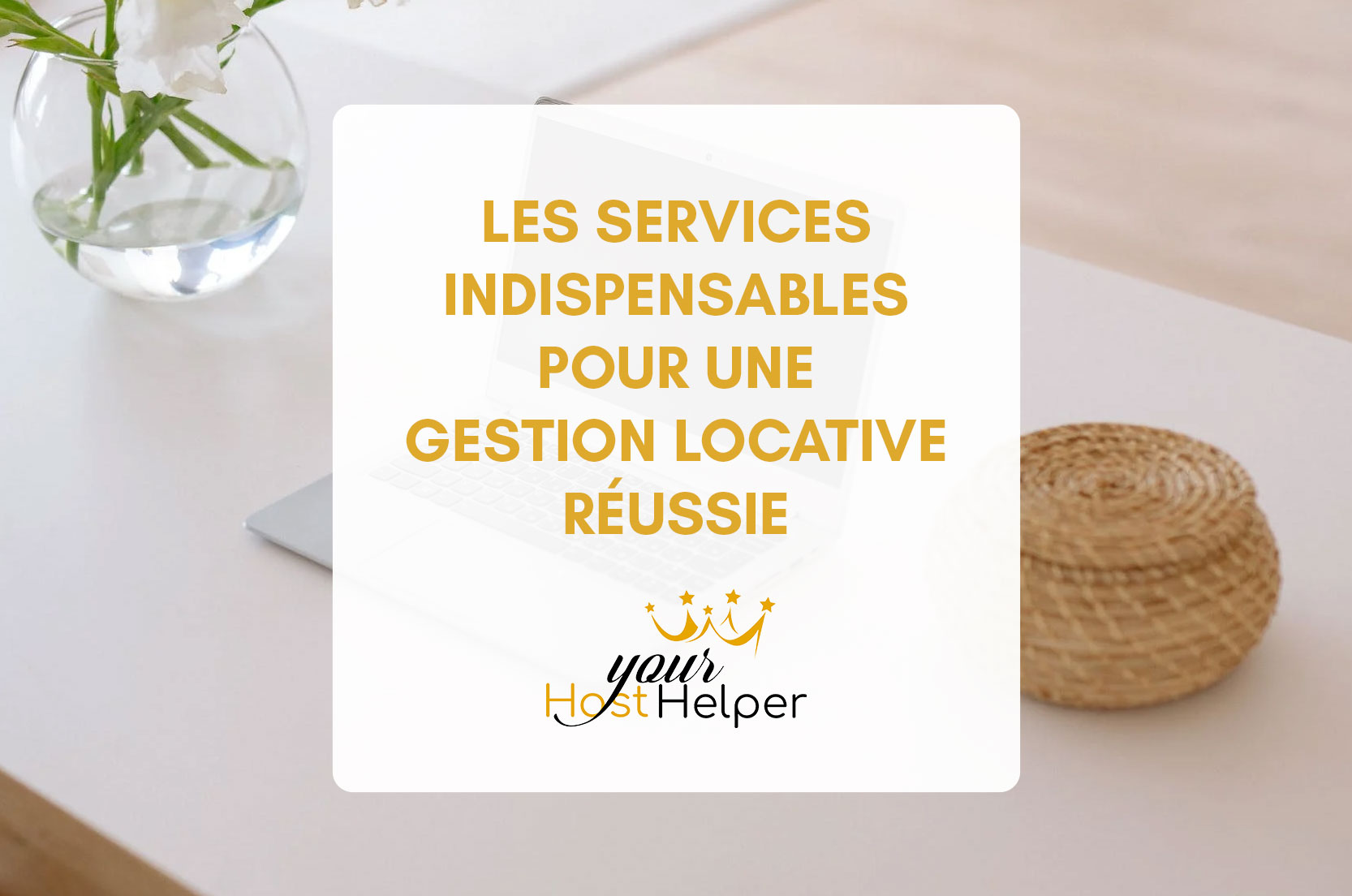 You are currently viewing Conciergerie à Bordeaux : Les services indispensables pour une gestion locative réussie