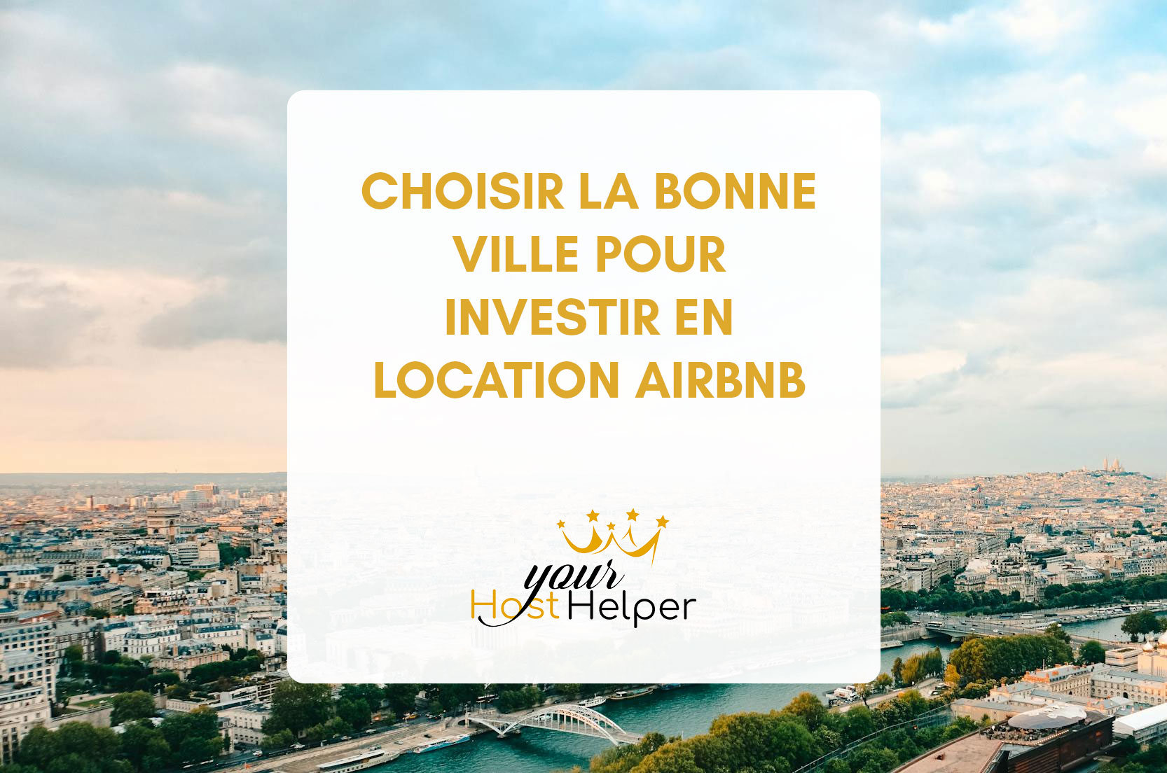 You are currently viewing Investir en location Airbnb : Choisir la bonne ville