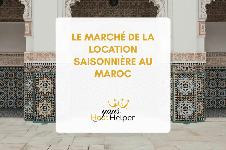 Marché location saisonnière au MAroc