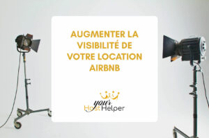 Augmenter la visibilité d'une location Airbnb