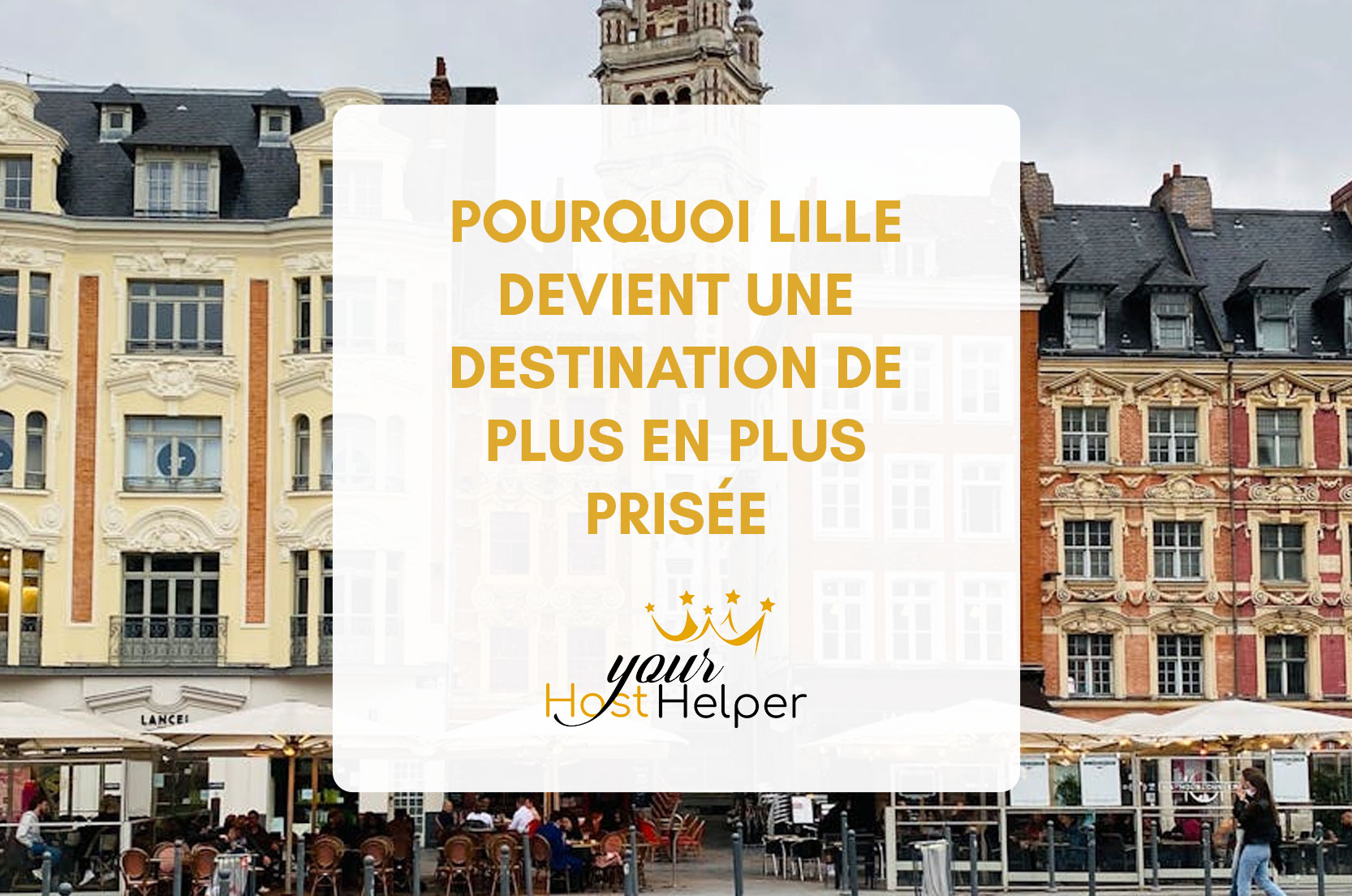 You are currently viewing Tendance 2024 : Pourquoi Lille devient une destination de plus en plus prisée des voyageurs Airbnb