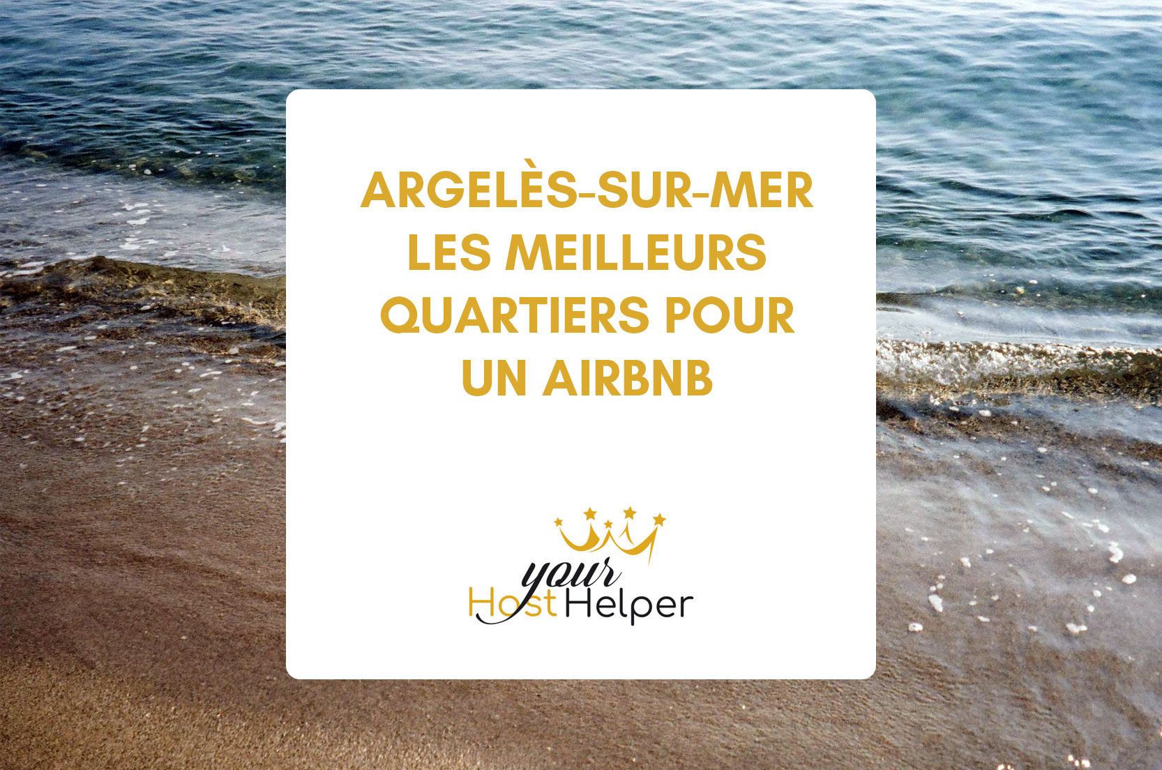 You are currently viewing Où investir à Argelès-sur-Mer ? Le classement des meilleurs quartiers pour Airbnb